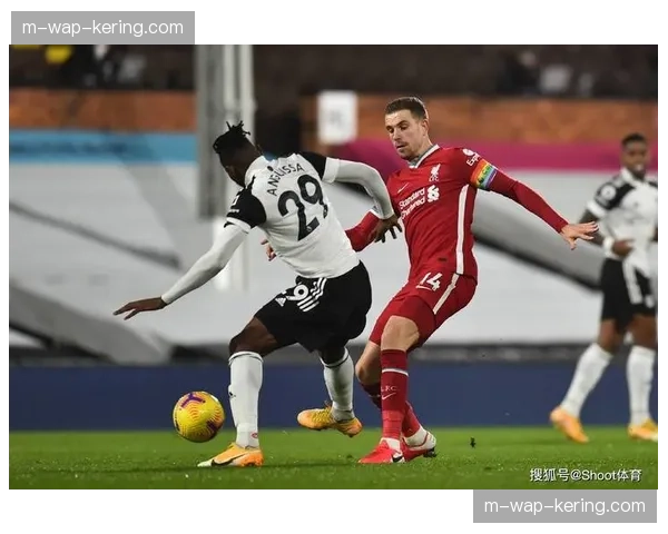 富勒姆维拉中游对决 比赛结果影响欧战资格分布